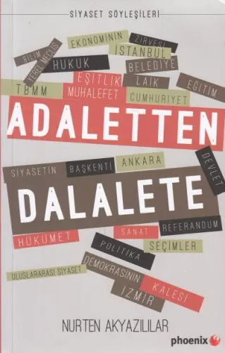 Adaletten Dalalete Siyaset Söyleşileri