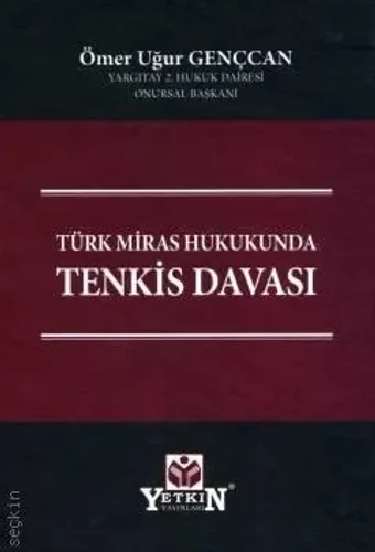 Türk Miras Hukukunda Tenkis Davası