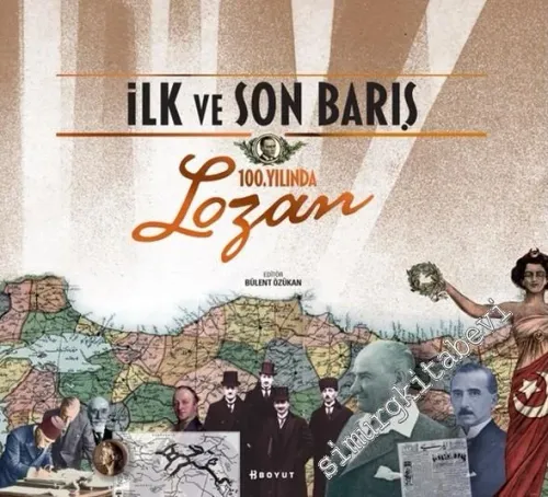 İlk ve Son Barış 100. Yılında Lozan -         2021