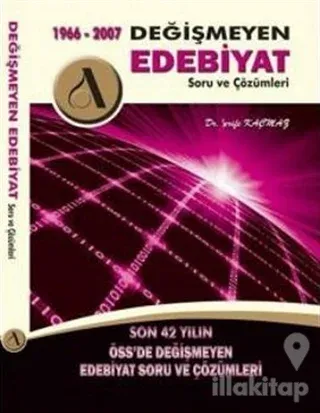 1966 - 2007 Değişmeyen Edebiyat Soru ve Çözümleri