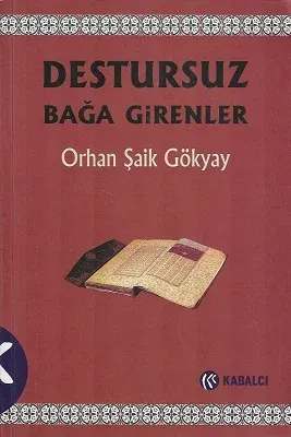 Destursuz Bağa Girenler - İkinci El Kitap