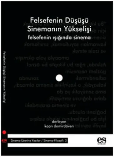 Felsefenin Düşüşü Sinemanın Yükselişi; Felsefenin Işığında Sinema