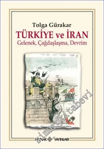 Türkiye ve İran: Gelenek Çağdaşlaşma Devrim -        2012
