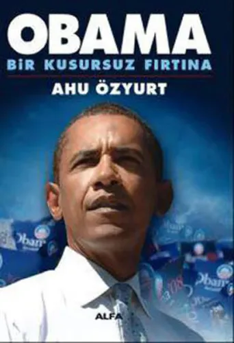 Obama; Bir Kusursuz Fırtına