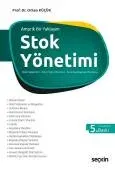 Amprik Bir YaklaşımStok Yönetimi Stok Kontrolü, Etkin Stok Yönetimi ve Tam Zamanında Üretim