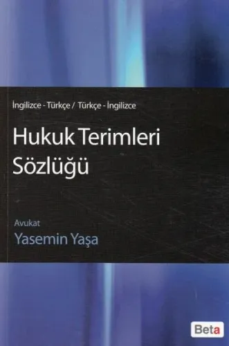 İngilizce - Türkçe / Türkçe - İngilizce Hukuk Terimleri Sözlüğü