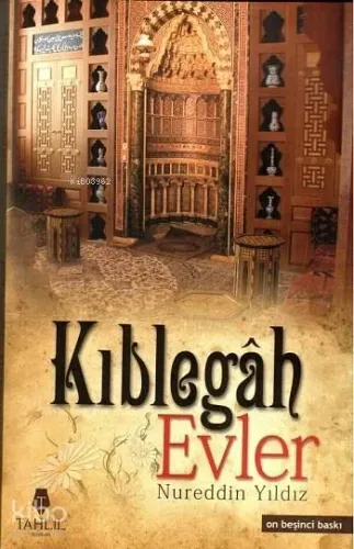 Kıblegah Evler (Ciltli) - Tahlil Yayınları - Selamkitap.com'da