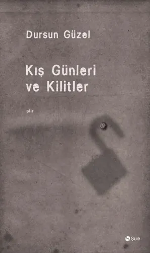Kış Günleri ve Kilitler