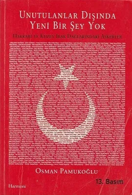 Unutulanlar Dışında Yeni Bir Şey Yok - Hakkari ve Kuzey Irak Dağlarındaki Askerler