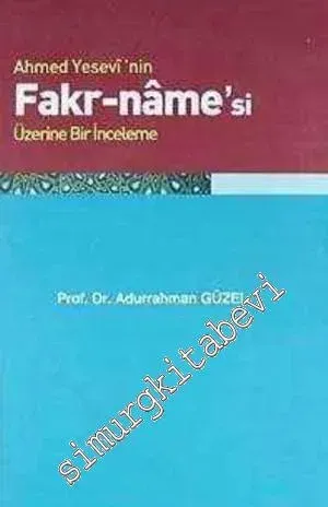 Ahmed Yesevi'nin Fakr-Name'si Üzerine Bir İnceleme -