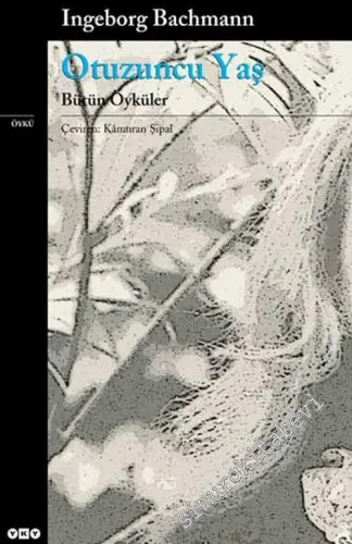 Otuzuncu Yaş – Bütün Öyküler -        2015