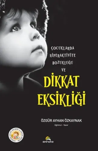 Çocuklarda Hiperaktivite Bozukluğu ve Dikkat Eksikliği