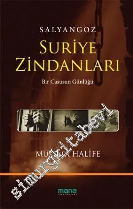 Salyangoz - Suriye Zindanları: Bir Casusun Günlüğü -