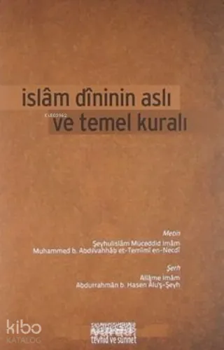 İslam Dininin Aslı ve Temel Kuralı