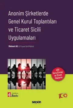 Anonim Şirketlerde Genel Kurul Toplantıları ve Ticaret Sicili Uygulamaları