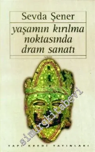 Yaşamın Kırılma Noktasında Dram Sanatı -        1997