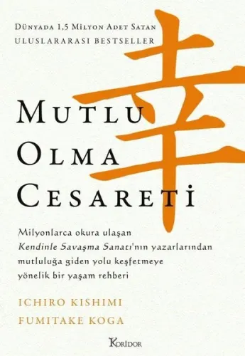 Mutlu Olma Cesareti - İnce Kapak (Ciltli)