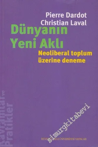 Dünyanın Yeni Aklı: Neoliberal Toplum Üzerine Deneme -         2012