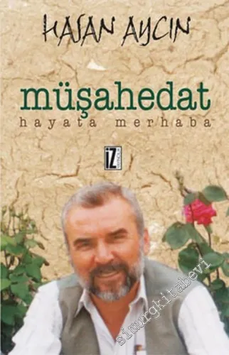Müşahedat Hayata Merhaba -