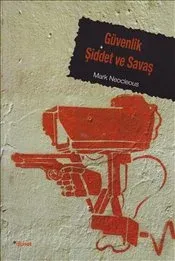 Güvenlik Şiddet ve Savaş