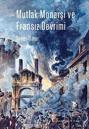 Mutlak Monarşi ve Fransız Devrimi -         2016