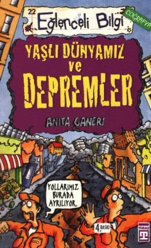 Yaşlı Dünyamız ve Depremler; Eğlenceli Coğrafya, +10 Yaş