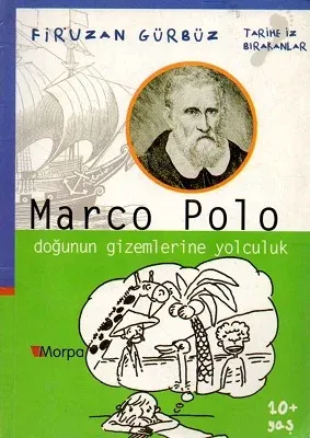 Marco Polo Doğunun Gizemlerine Yolculuk