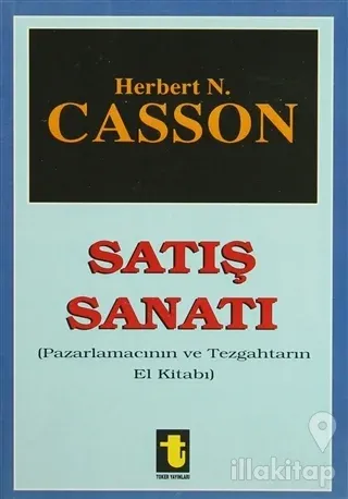 Satış Sanatı Pazarlamacının ve Tezgahtarın El Kitabı