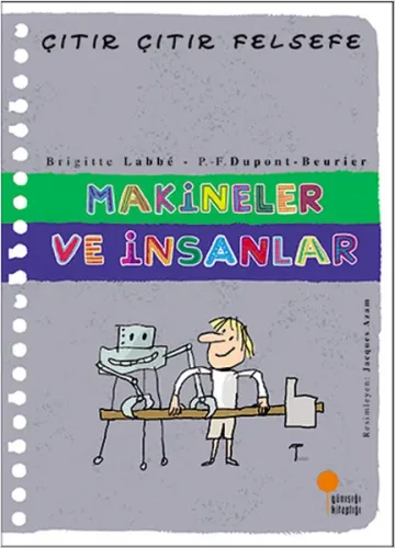 Makineler ve İnsanlar; Çıtır Çıtır Felsefe 28