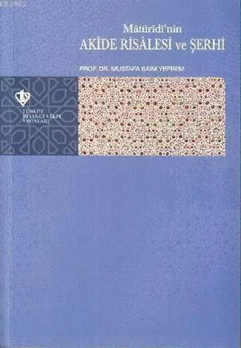 Maturidi'nin Akide Risalesi ve Şerhi