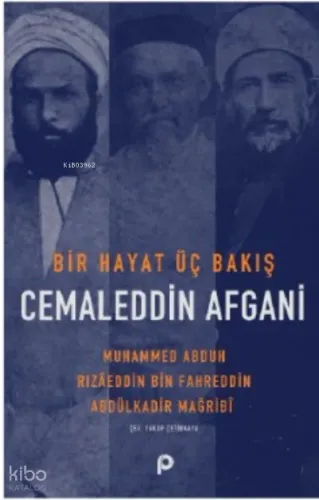 Bir Hayat Üç Bakış Cemaleddin Afgani