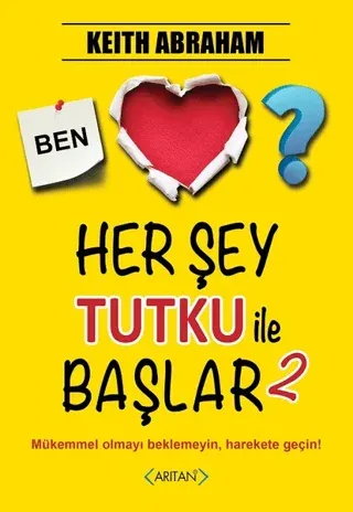 Herşey Tutku ile Başlar 2