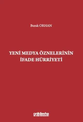 Yeni Medya Öznelerinin İfade Hürriyeti