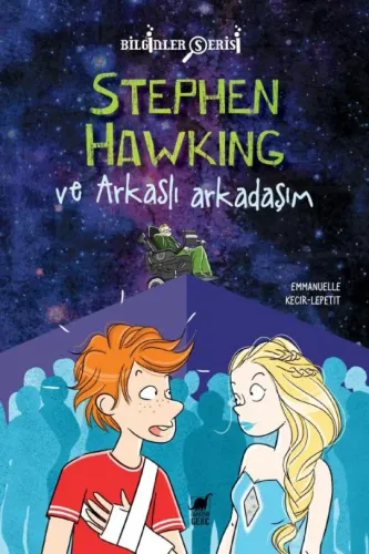 Stephen Hawking ve Arkaslı Arkadaşım