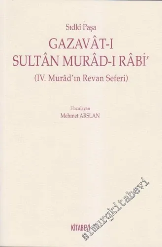 Gazavat-ı Sultan Murad-ı Rabi': 4. Murad'ın Revan Seferi -         2006