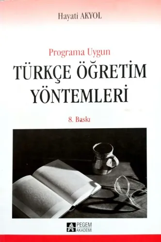 Programa Uygun Türkçe Öğretim Yöntemleri