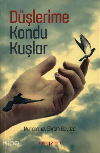 Düşlerime Kondu Kuşlar