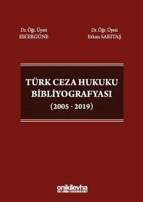 Türk Ceza Hukuku Bibliyografyası (2005-2019)