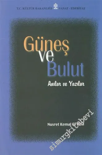 Güneş ve Bulut: Anılar ve Yazılar -