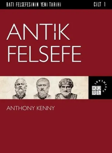 Antik Felsefe Batı Felsefesinin Yeni Tarihi 1 Cilt