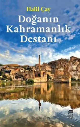 Doğanın Kahramanlık Destanı