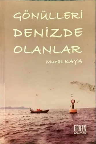Gönülleri Denizde Olanlar