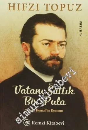 Vatanı Sattık Bir Pula: Namık Kemal'in Romanı - 2013