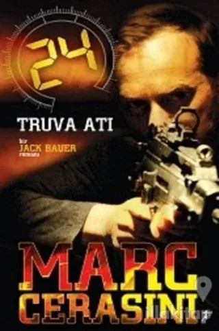 24 Truva Atı  Bir Jack Bauer Romanı