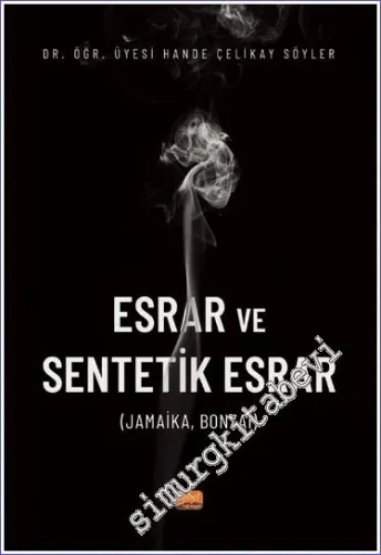 Esrar ve Sentetik Esrar : Jamaika Bonzai -         2022
