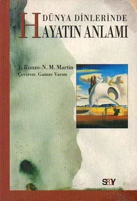 Dünya Dinlerinde Hayatın Anlamı