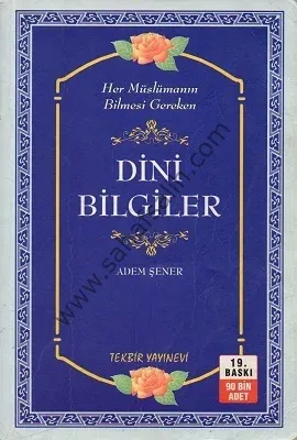 Dini Bilgiler - Her Müslümanın Bilmesi Gereken