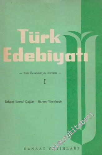 Türk Edebiyatı: Batı Örnekleriyle Birlikte : 3 Cilt TAKIM -