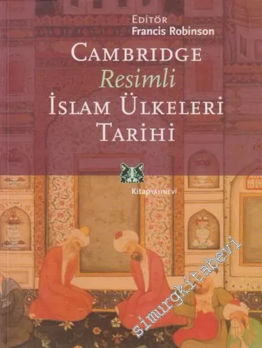 Cambridge Resimli İslam Ülkeleri Tarihi -        2005