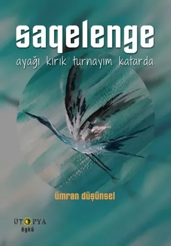 Saqelenge; Ayağı Kırık Turnayım Katarda